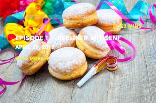 Episode 1 – Berliner mit Senf